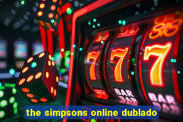 the simpsons online dublado